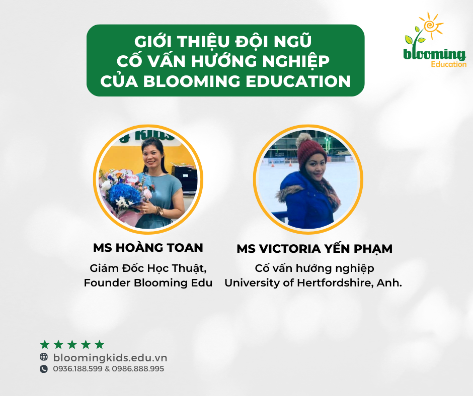 GIỚI THIỆU ĐỘI NGŨ CỐ VẤN HƯỚNG NGHIỆP CỦA BLOOMING EDU