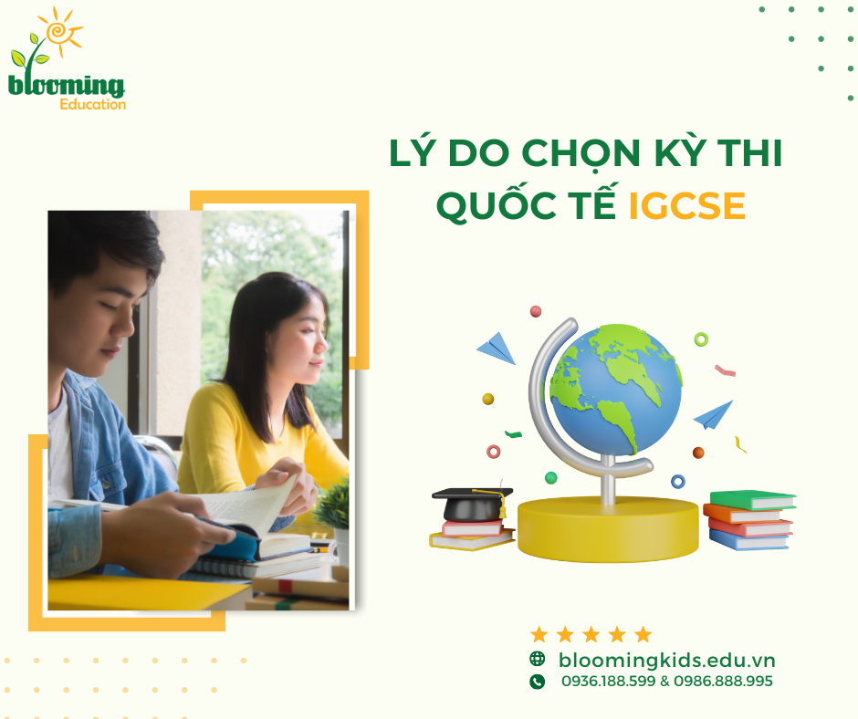 LÝ DO CHỌN KỲ THI QUỐC TẾ IGCSE