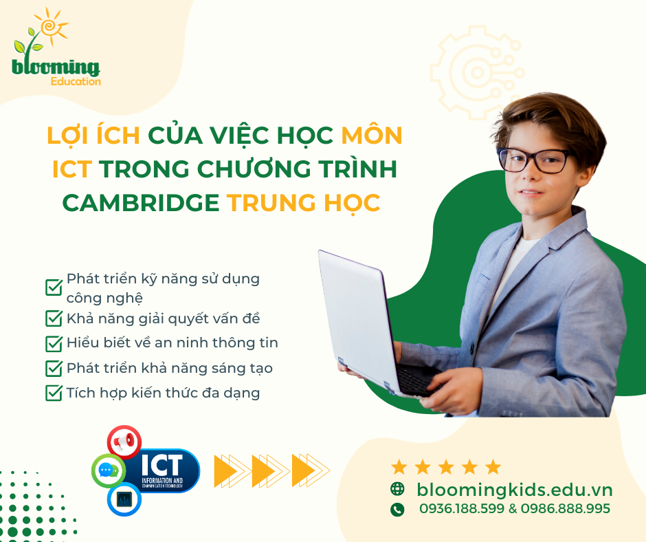 LỢI ÍCH CỦA VIỆC HỌC MÔN ICT TRONG CHƯƠNG TRÌNH CAMBRIDGE TRUNG HỌC